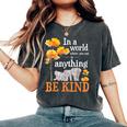 In A World Where You Can Be Kind Zookeeper Elephant Lover Women's Oversized Comfort T-shirt Pepper