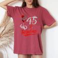 45 And Fabulous Queen Happy Birthday 45Th Rose Red Wine Women's Oversized Comfort T-Shirt Crimson