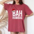Bah Humbug Sarcastic Anti Christmas Holidays Haters Women's Oversized Comfort T-Shirt Crimson