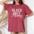 Black Belt Mom Martial Arts Mom Karate Jiu Jitsu Bjj Women's Oversized Comfort T-Shirt Crimson