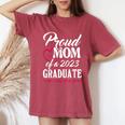Class Of 2023 Graduation 2023 Proud Mom Of A 2023 Graduate Women's Oversized Comfort T-shirt Crimson