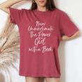 Never Underestimate The Power Of A Girl With A Book Women's Oversized Comfort T-Shirt Crimson