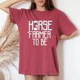 Horse Farmer To Be Farm Breeding Horses Women's Oversized Comfort T-Shirt Crimson