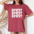 Howdy Western Cowboy Cowgirl Rodeo Country Southern Girl Women's Oversized Comfort T-shirt Crimson