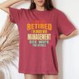 I Am Not Retired I'm Under New Management See Wife Detail Women's Oversized Comfort T-Shirt Crimson