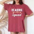 Reading Squad Book Lover Bookworm Teacher Librarian Women's Oversized Comfort T-Shirt Crimson