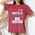 Red White And Legendary Big Sister 4Th Of July Flag Women's Oversized Comfort T-Shirt Crimson