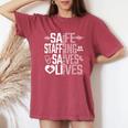 Safe Staffing Saves Lives Nurses March Nurse Strike Support Women's Oversized Comfort T-Shirt Crimson