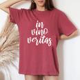 In Vino Veritas Latin Truth In Wine Women's Oversized Comfort T-Shirt Crimson