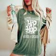 50 Year Old 50Th Anniversary Of Hip Hop Graffiti Hip Hop Women's Oversized Comfort T-Shirt Moss