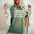 Anonymity Is The Truest Expression Of Altruism Women's Oversized Comfort T-Shirt Moss