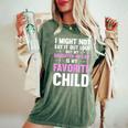 My Daughter In Law Is My Favorite Child Mom Women's Oversized Comfort T-shirt Moss