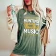 Hunting Fishing And Country Music Cowgirl Women's Oversized Comfort T-shirt Moss