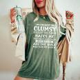 I'm Not Clumsy Sayings Sarcastic Boys Girls Women's Oversized Comfort T-Shirt Moss