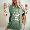 Keep Calm And Be Kind Cute Anti Bullying Kindness Women's Oversized Comfort T-shirt Moss