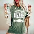A Legendary Hotel Concierge Has Retired Women's Oversized Comfort T-Shirt Moss