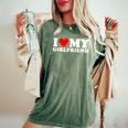 I Love My Girlfriend I Heart My Girlfriend Women's Oversized Comfort T-Shirt Moss