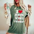Love Jesus Wine Trump Religious Christian Faith Mom Women's Oversized Comfort T-Shirt Moss