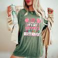 Omg It's My Sister's Birthday Happy To Me You Brother Cousin Women's Oversized Comfort T-Shirt Moss