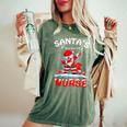 Santa's Favorite Nurse Christmas Dabbing Santa Women's Oversized Comfort T-Shirt Moss
