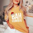 Bah Humbug Sarcastic Anti Christmas Holidays Haters Women's Oversized Comfort T-Shirt Mustard