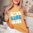 Christian Love Like Jesus Christian Love Jesus Women's Oversized Comfort T-Shirt Mustard
