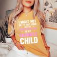 My Daughter In Law Is My Favorite Child Mom Women's Oversized Comfort T-shirt Mustard