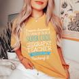 Geography Teacher Appreciation Women's Oversized Comfort T-Shirt Mustard