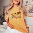 Groovy Thanksgiving Day Family Matching Talk Turkey To Me Women's Oversized Comfort T-Shirt Mustard
