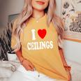 I Heart Love Ceilings Sarcastic Home Remodel Painter Women's Oversized Comfort T-Shirt Mustard
