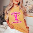 Howdy Rodeo Hot Pink Wild Western Yeehaw Cowgirl Country Women's Oversized Comfort T-shirt Mustard