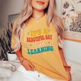 It's Beautiful Day For Learning Teacher For Women's Oversized Comfort T-Shirt Mustard