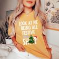 Look At Me Being All Festive And Shits Sarcastic Xmas Women's Oversized Comfort T-Shirt Mustard
