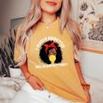 I Match Energy So How We Gone Act Today Girls Women's Oversized Comfort T-Shirt Mustard