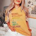 Michael Deluded Sarcastic Funny Michael Women Oversized Print Comfort T-shirt Mustard