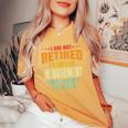 I Am Not Retired I'm Under New Management See Wife Detail Women's Oversized Comfort T-Shirt Mustard