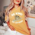 Otter Be Kind To Otters Otter Lovers Women's Oversized Comfort T-shirt Mustard