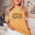 Pies Before Guys Fall Thanksgiving Pumpkin Pie Toddler Women's Oversized Comfort T-Shirt Mustard