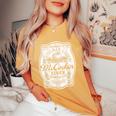 There Is Nothing Better Than Mccockin Cider Missionary Hills Women's Oversized Comfort T-Shirt Mustard