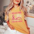 I Wear Pink For My Mama American Breast Cancer Support Squad Women's Oversized Comfort T-Shirt Mustard