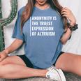 Anonymity Is The Truest Expression Of Altruism Women's Oversized Comfort T-Shirt Blue Jean