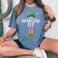 Bowling Elf Matching Family Group Christmas Party Women's Oversized Comfort T-Shirt Blue Jean