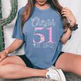 Chapter 51 Est 1972 51St Birthday For Ladies Women's Oversized Comfort T-Shirt Blue Jean