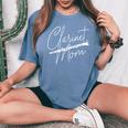 Clarinet Mom Clarinetist Marching Band Player Music Lover Women's Oversized Comfort T-Shirt Blue Jean