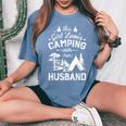 This Girl Loves Camping With Her Husband Camper Wife Women's Oversized Comfort T-shirt Blue Jean
