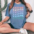 Girl Retro Groovy Taylor First Name Personalized Birthday Women's Oversized Comfort T-Shirt Blue Jean Girl Retro Groovy Taylor First Name Personalized Birthday Women's Oversized Comfort T-Shirt Blue Jean