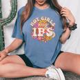 Hot Girls Have Ibs Groovy 70S Irritable Bowel Syndrome Women's Oversized Comfort T-shirt Blue Jean