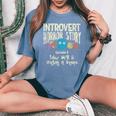 Introvert Shy Antisocial Horror Story Quote Of Workinggroup Antisocial Women's Oversized Comfort T-Shirt Blue Jean