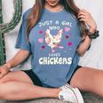 Just A Girl Who Loves Chickens Chicken Farm Gag Outfit Women's Oversized Comfort T-Shirt Blue Jean