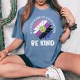 Be Kind Genderfluid Daisy Peace Hippie Pride Flag Lgbt Women's Oversized Comfort T-shirt Blue Jean